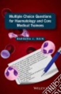 Multiple Choice Questions for Haematology and Core Medical Trainees libro in lingua di Bain Barbara J.
