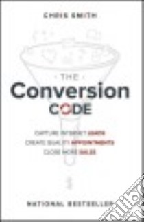 The Conversion Code libro in lingua di Smith Chris