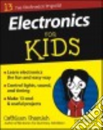 Electronics for Kids for Dummies libro in lingua di Shamieh Cathleen