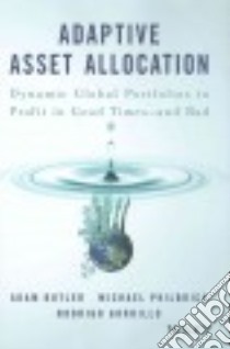 Adaptive Asset Allocation libro in lingua di Butler Adam, Philbrick Michael, Gordillo Rodrigo