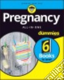 Pregnancy All-in-One for Dummies libro in lingua di Stone Joanne M.d., Eddleman Keith M.D., Cram Catherine, Collingwood Tara Gidus, Gurervich Rachel