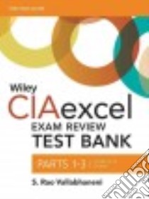 Wiley Ciaexcel Exam Review 2016 Test Bank libro in lingua di Vallabhaneni S. Rao