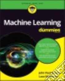 Machine Learning for Dummies libro in lingua di Mueller John Paul, Massaron Luca