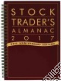 Stock Trader's Almanac 2017 libro in lingua di Hirsch Jeffrey A., Hirsch Yale