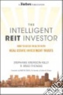 The Intelligent Reit Investor libro in lingua di Krewson-kelly Stephanie, Thomas R. Brad, Cohen Martin (FRW)