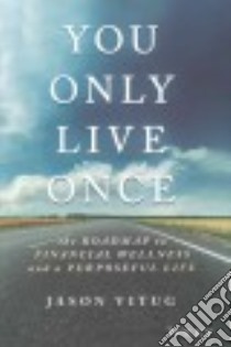 You Only Live Once libro in lingua di Vitug Jason
