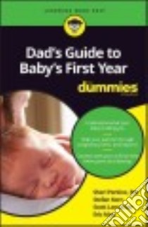 Dad's Guide to Baby's First Year for Dummies libro in lingua di Perkins Sharon R.N., Korn Stefan, Lancaster Scott, Mooij Eric