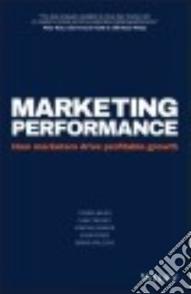 Marketing Performance libro in lingua di Bauer Thomas, Freundt  Tjark, Gordon Jonathan, Perrey Jesko, Spillecke Dennis