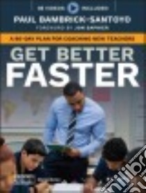 Get Better Faster libro in lingua di Bambrick-santoyo Paul, Saphier Jon (FRW)