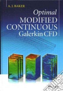 Optimal Modified Continuous Galerkin Cfd libro in lingua di Baker A. J.