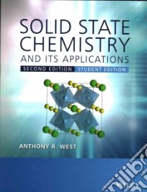 Solid State Chemistry and Its Applications libro in lingua di West Anthony R.