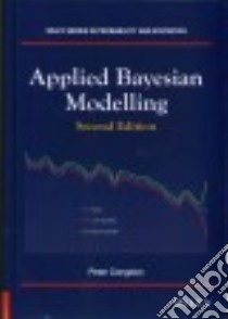 Applied Bayesian Modelling libro in lingua di Congdon Peter