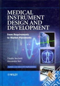 Medical Instrument Design and Development libro in lingua di Becchetti Claudio, Neri Alessandro