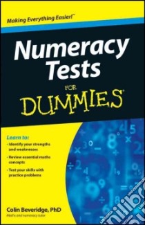 Numeracy Tests For Dummies libro in lingua di Beveridge Colin