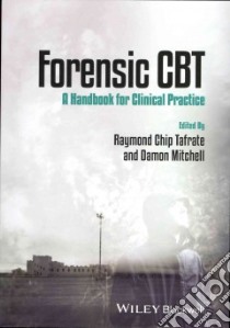 Forensic CBT libro in lingua di Tafrate Raymond Chip (EDT), Mitchell Damon (EDT)
