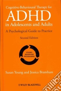Cognitive-Behavioural Therapy for ADHD in Adolescents and Adults libro in lingua di Young Susan, Bramham Jessica