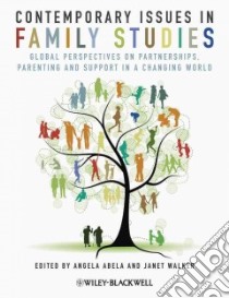 Contemporary Issues in Family Studies libro in lingua di Abela Angela (EDT), Walker Janet (EDT)