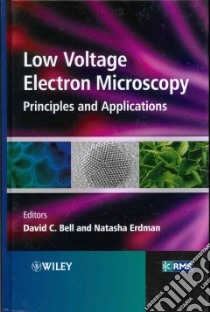 Low Voltage Electron Microscopy libro in lingua di Bell David C. (EDT), Erdman Natasha (EDT)