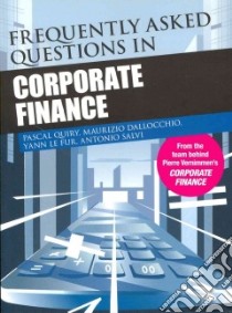 Frequently Asked Questions in Corporate Finance libro in lingua di Vernimmen Pierre, Quiry Pascal, Salvi Antonio, Dallochio Maurizio, Le Fur Yann