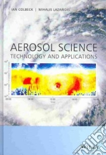 Aerosol Science libro in lingua di Colbeck Ian (EDT), Lazaridis Mihalis (EDT)