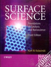Surface Science libro in lingua di Kolasinski Kurt K.
