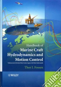 Handbook of Marine Craft Hydrodynamics and Motion Control libro in lingua di Fossen Thor I.