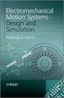 Electromechanical Motion Systems libro in lingua di Moritz Frederick G.