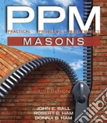 Practical Problems in Mathematics for Masons libro in lingua di Ball John E., Ham Robert B., Ham Donna B.