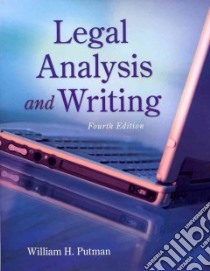 Legal Analysis and Writing libro in lingua di Putman William H.