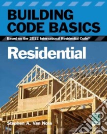 Building Code Basics, Residential libro in lingua di Van Note Stephen A.