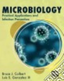 Microbiology libro in lingua di Colbert Bruce J., Gonzalez Luis S. III