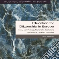 Education for Citizenship in Europe libro in lingua di Keating Avril