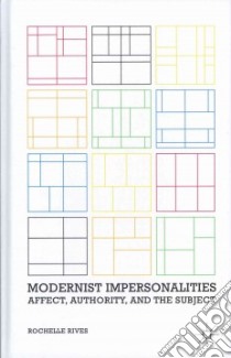Modernist Impersonalities libro in lingua di Rives Rochelle