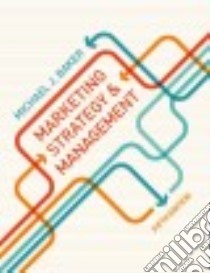 Marketing Strategy and Management libro in lingua di Baker Michael J.