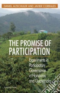 The Promise of Participation libro in lingua di Altschuler Daniel, Corrales Javier