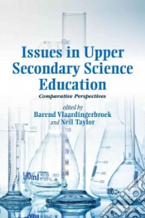 Issues in Upper Secondary Science Education libro in lingua di Vlaardingerbroek Barend (EDT), Taylor Neil (EDT)