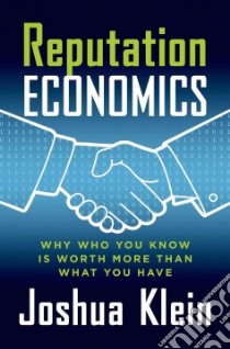 Reputation Economics libro in lingua di Klein Joshua