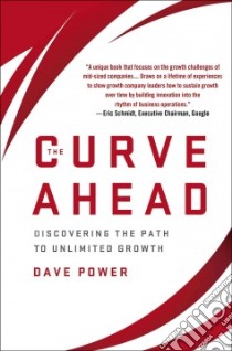 The Curve Ahead libro in lingua di Power Dave