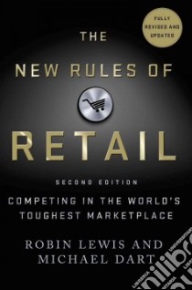 The New Rules of Retail libro in lingua di Lewis Robin, Dart Michael