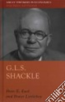 G.l.S. Shackle libro in lingua di Earl Peter E., Littleboy Bruce, Jefferson Michael (CON)