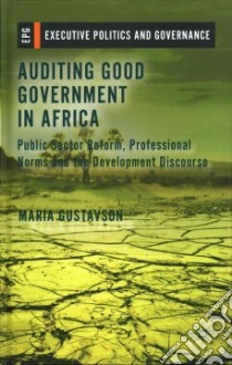 Auditing Good Government in Africa libro in lingua di Gustavson Maria