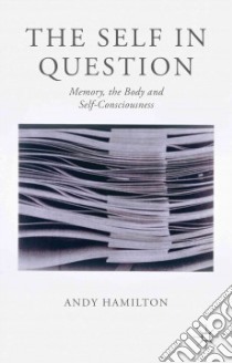 The Self in Question libro in lingua di Hamilton Andy