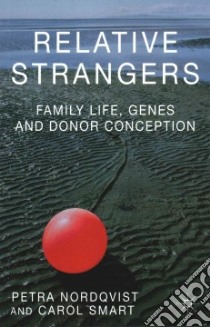 Relative Strangers libro in lingua di Nordqvist Petra, Smart Carol
