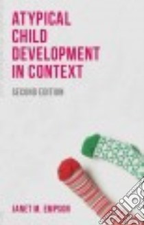 Atypical Child Development in Context libro in lingua di Empson Janet M., Walker Ann