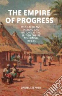 The Empire of Progress libro in lingua di Stephen Daniel