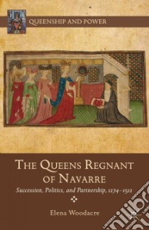 The Queens Regnant of Navarre libro in lingua di Woodacre Elena