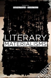 Literary Materialisms libro in lingua di Nilges Mathias (EDT), Sauri Emilio (EDT)