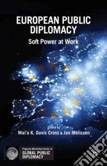 European Public Diplomacy libro in lingua di Cross Mai'a K. Davis (EDT), Melissen Jan (EDT)