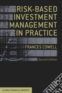 Risk-Based Investment Management in Practice libro in lingua di Cowell Frances