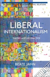 Liberal Internationalism libro in lingua di Jahn Beate